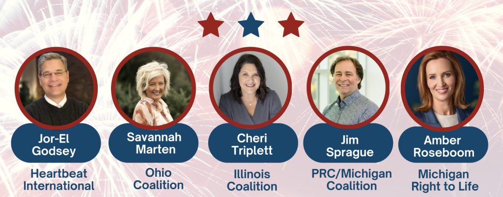 Jor-El Godsey - Hearbeat International
Savannah Marten - Ohio Coalition
Cheir Triplett - Illinois Coalition
Jim Sprague - PRC/Michigan Coalition
Amber Roseboom - Michigan Right to Life